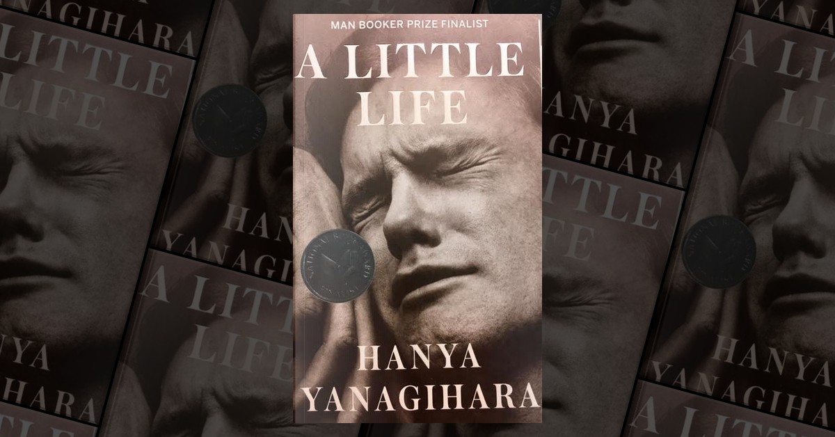 A Little Life by Hanya Yanagihara: 9780804172707
