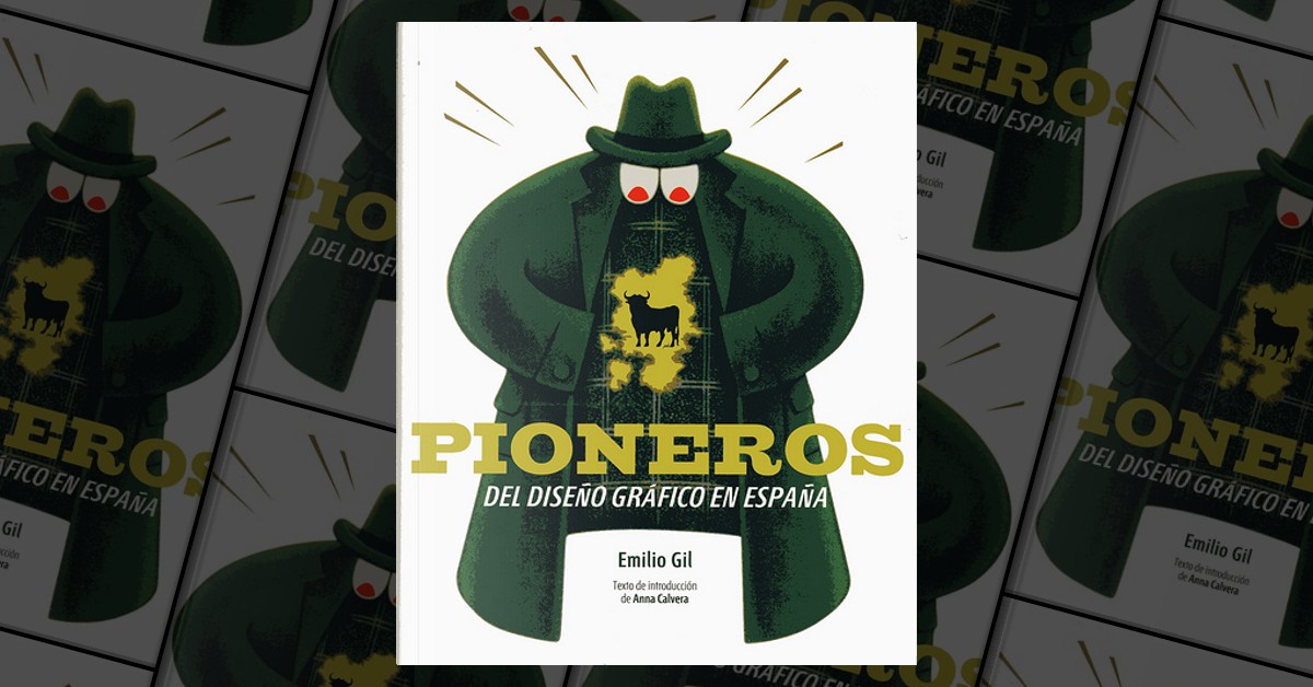 Pioneros Del Diseño Gráfico En España By Emilio Gil, Index Book, Other ...