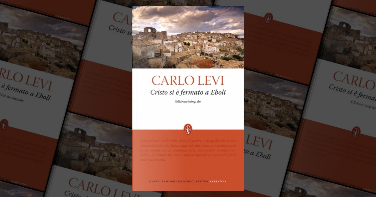 Cristo Si E' Fermato A Eboli Cristo si è fermato a Eboli de Carlo Levi, Newton Compton Editori