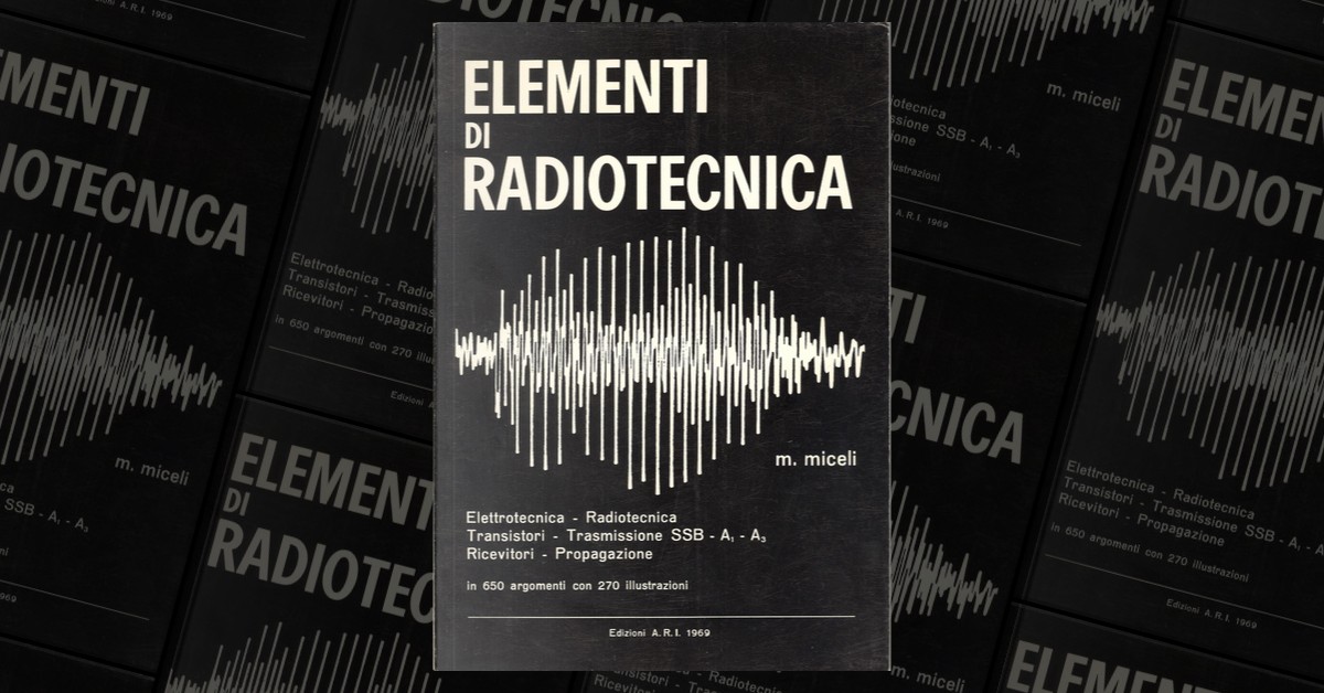 Elementi di Radiotecnica di Marino Miceli, I4SN, Associazione