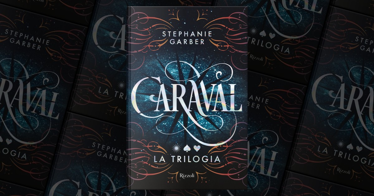 Caraval La trilogia - Rizzoli Libri