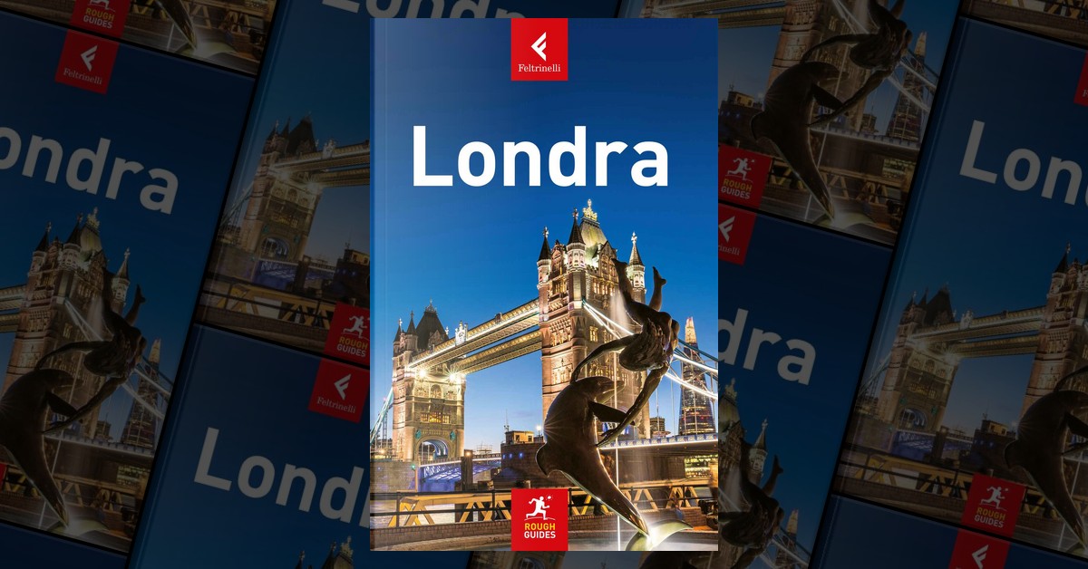 Londra - Silvia Bagatta - Libro - Feltrinelli - Rough Guides