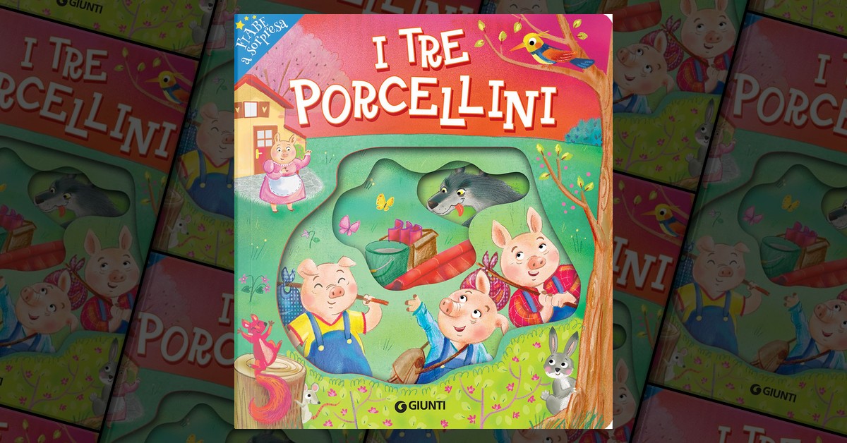 I tre porcellini di Lorella Flamini, Giunti Editore, Cartonato per bambini  - Anobii