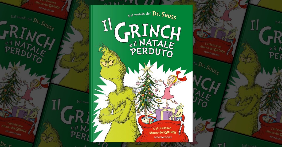 Il Grinch e il Natale perduto di Dr. Seuss, Mondadori, Copertina rigida -  Anobii
