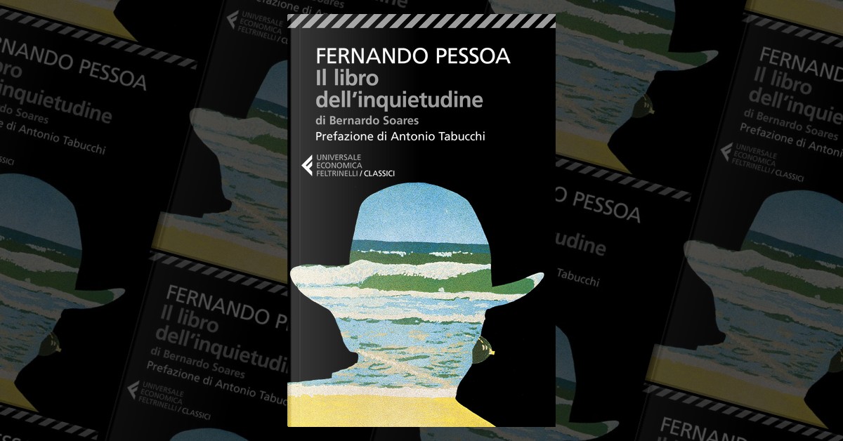 Il libro dell'inquietudine di Bernardo Soares di Fernando Pessoa